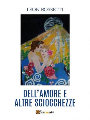 cover image of Dell'amore e altre sciocchezze